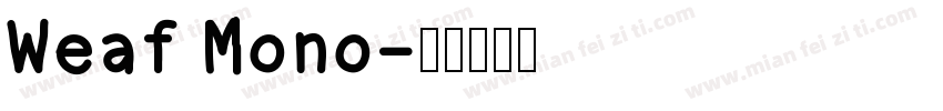 Weaf Mono字体转换